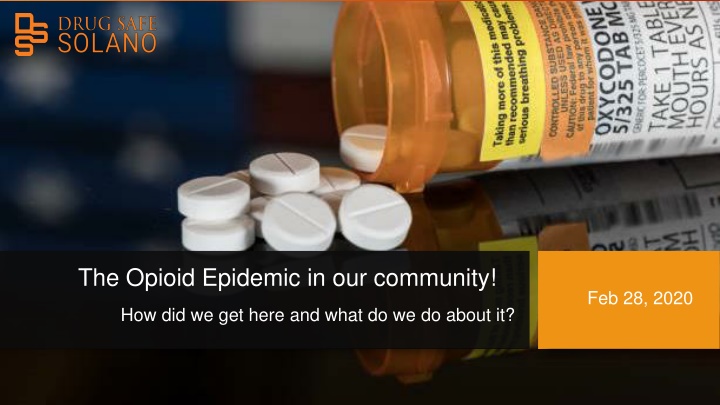 the opioid epidemic in our community