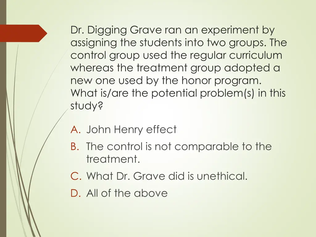 dr digging grave ran an experiment by assigning