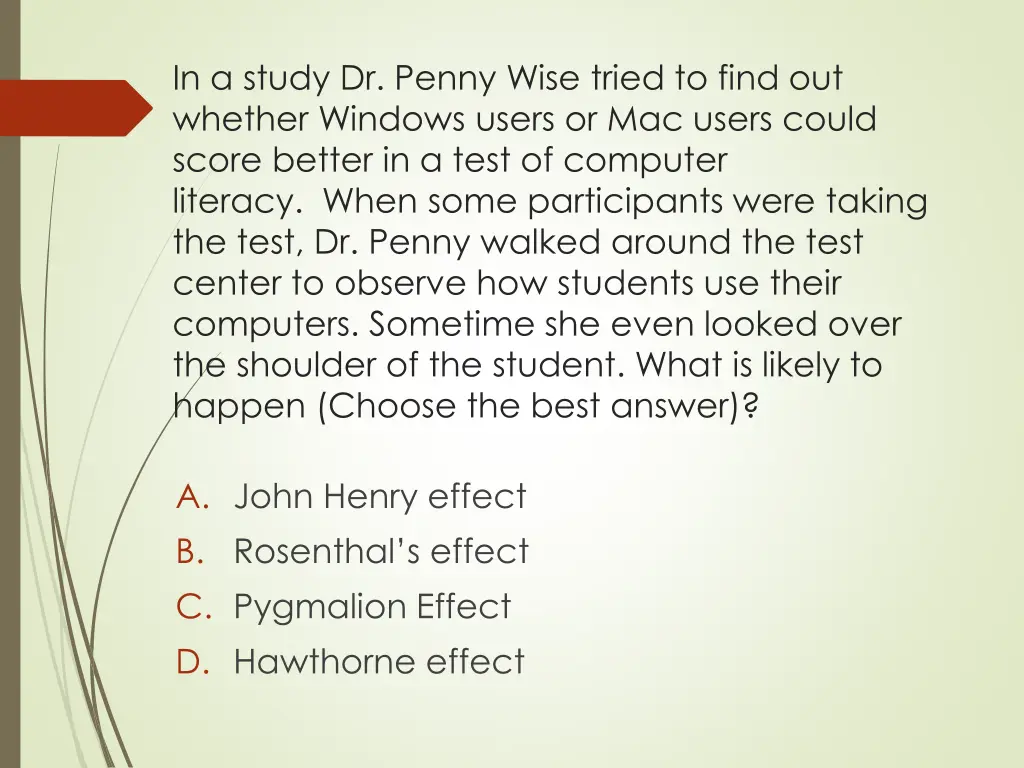 in a study dr penny wise tried to find