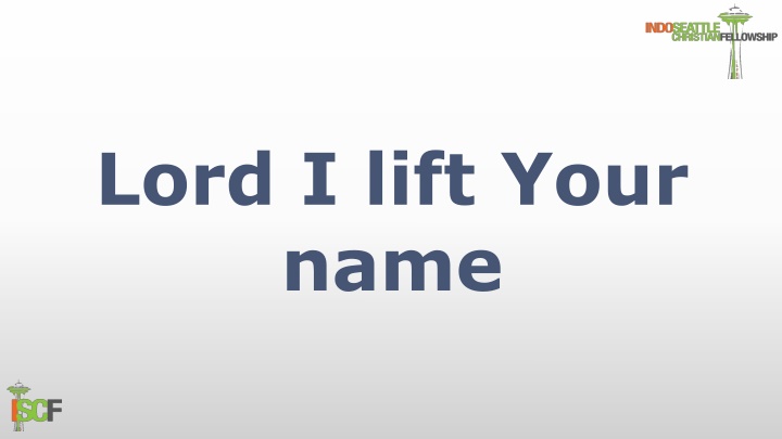 lord i lift your name