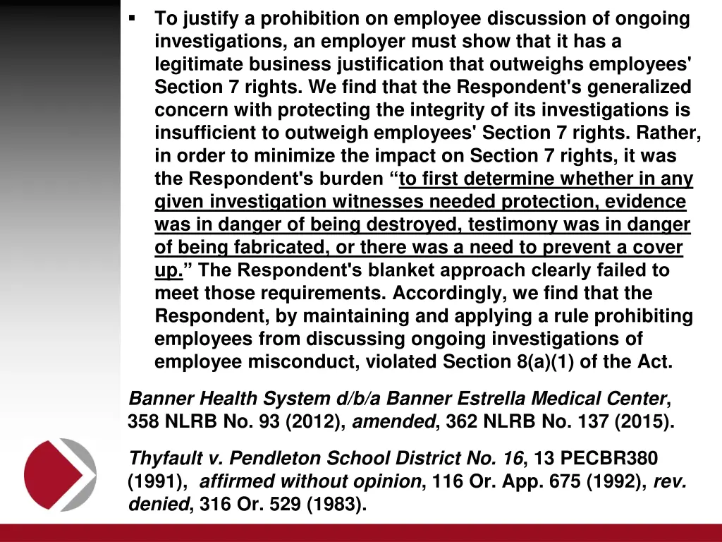 to justify a prohibition on employee discussion