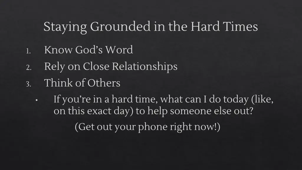 staying grounded in the hard times 5