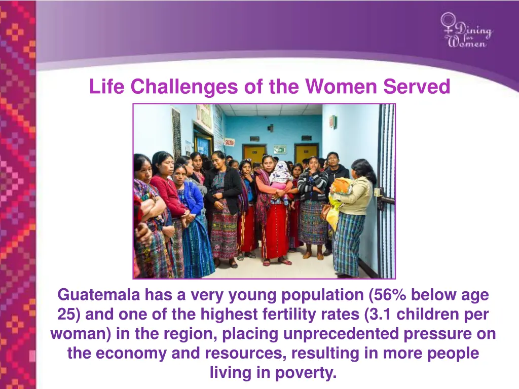 life challenges of the women served