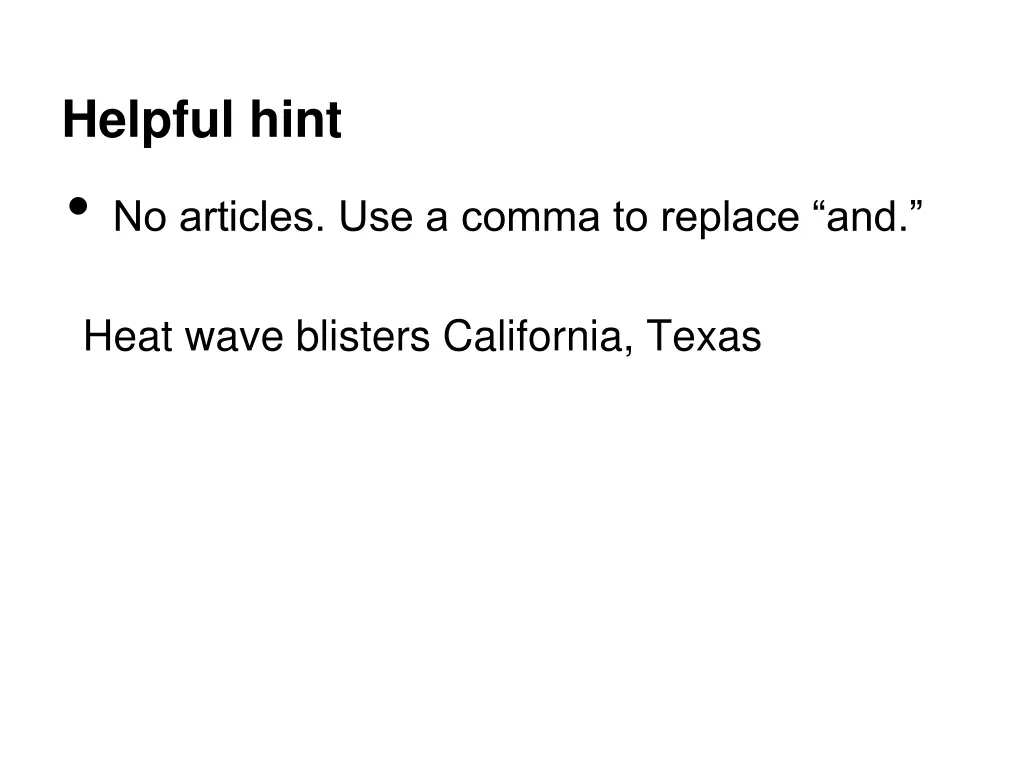 helpful hint no articles use a comma to replace