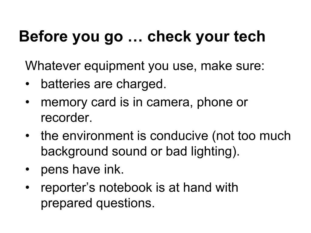 before you go check your tech