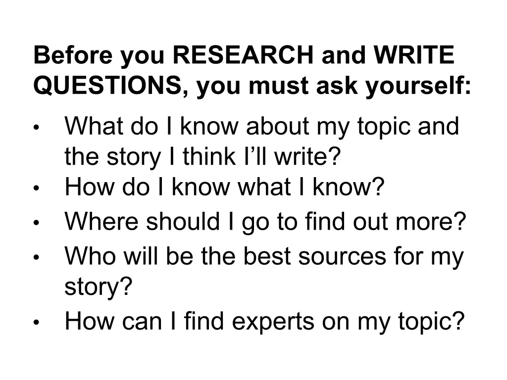 before you research and write questions you must