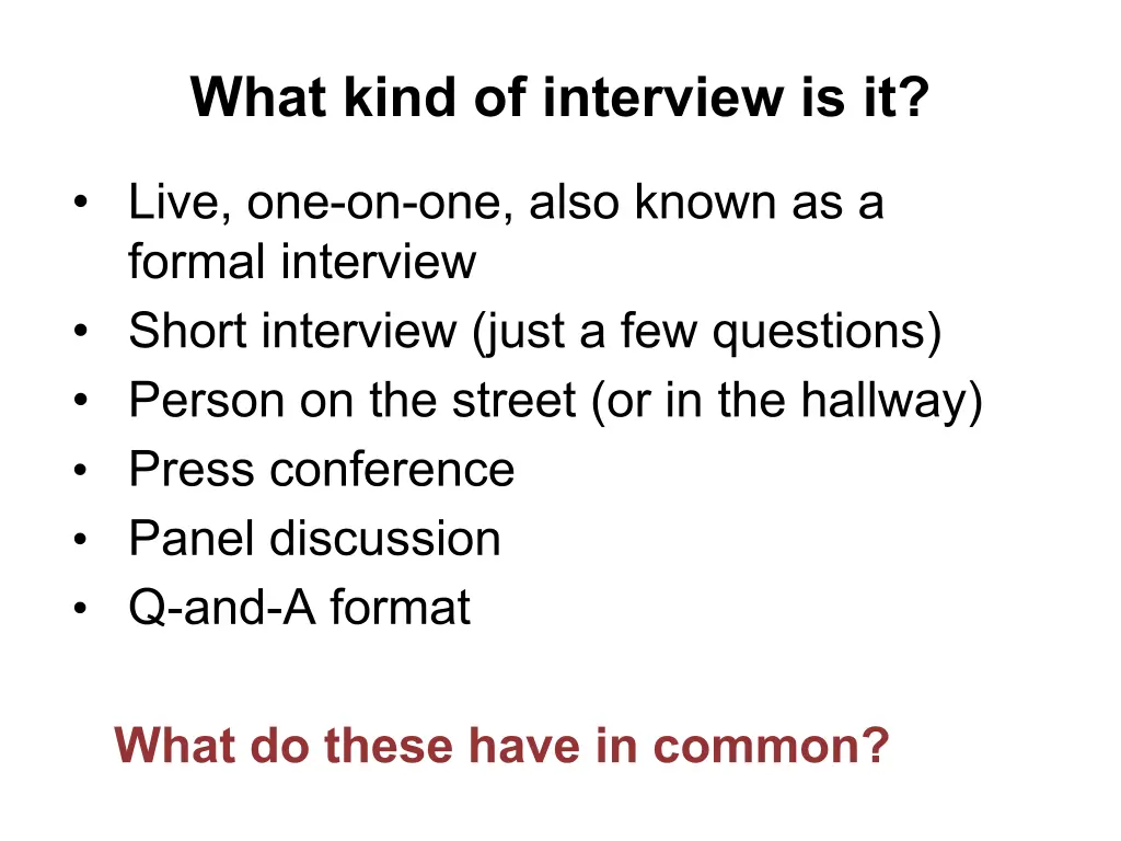what kind of interview is it