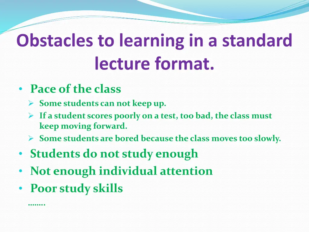 obstacles to learning in a standard lecture format