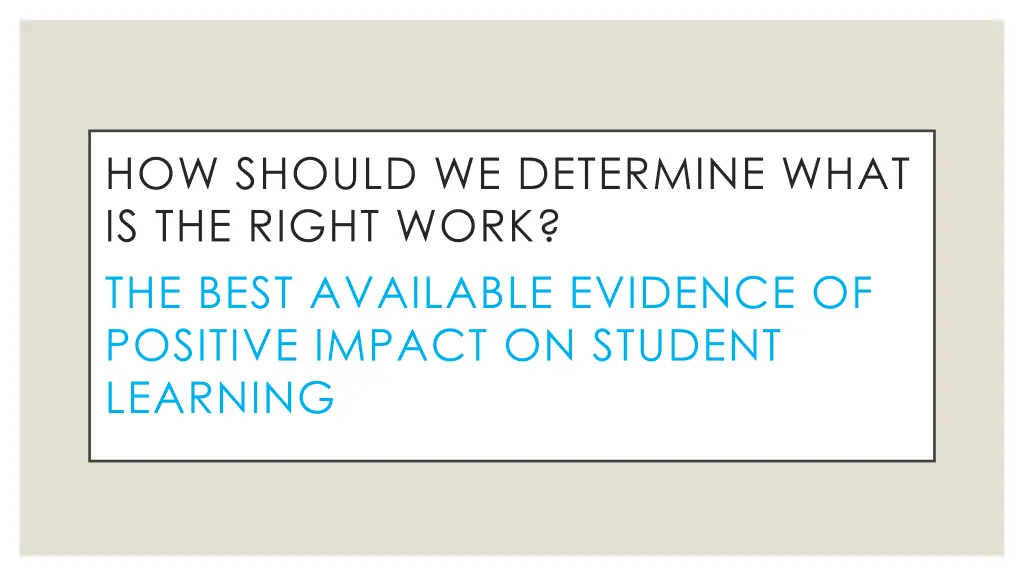 how should we determine what is the right work