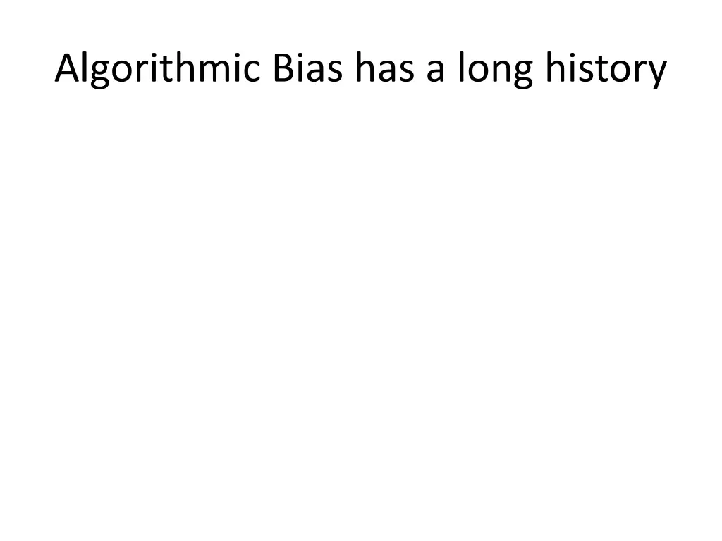 algorithmic bias has a long history