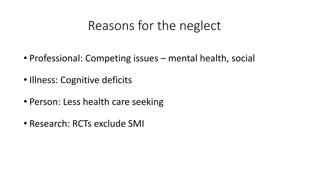 reasons for the neglect
