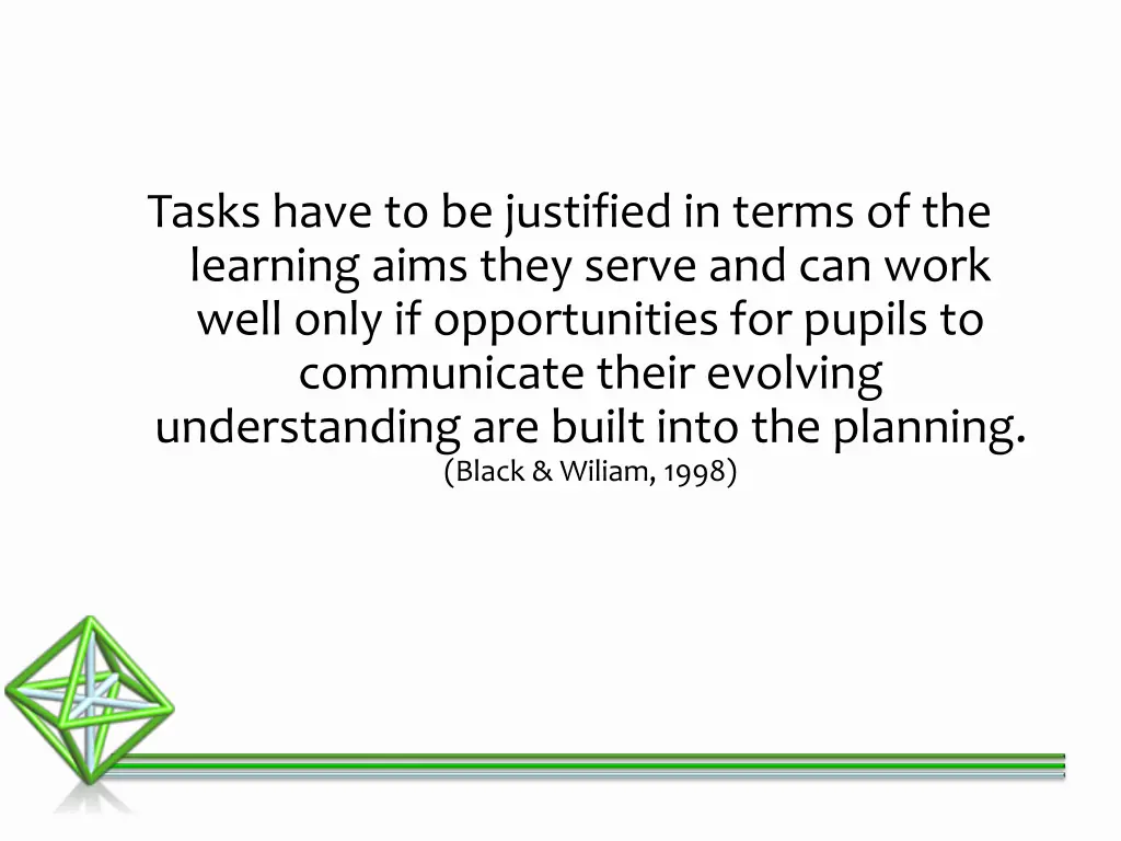 tasks have to be justified in terms