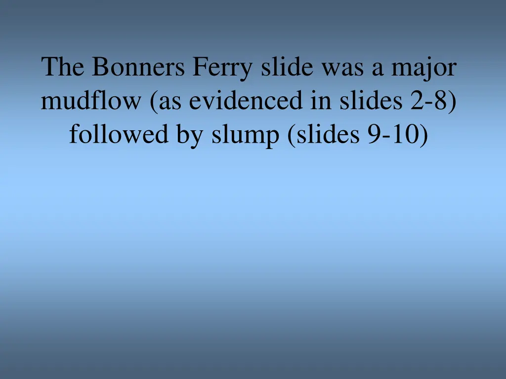 the bonners ferry slide was a major mudflow