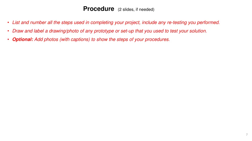 procedure 2 slides if needed