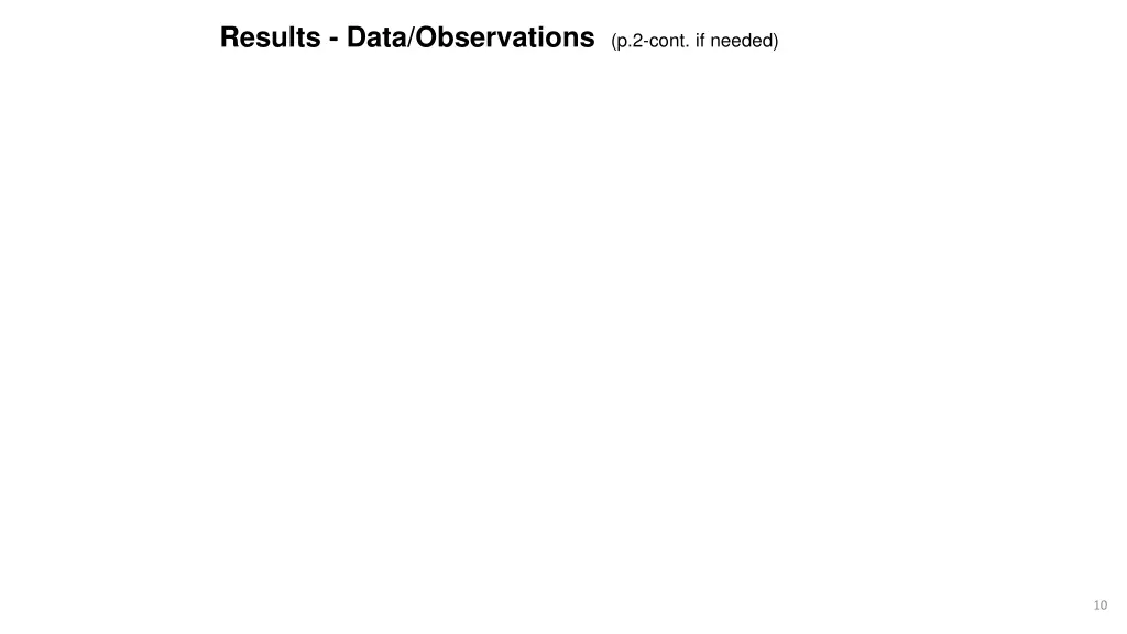 results data observations p 2 cont if needed