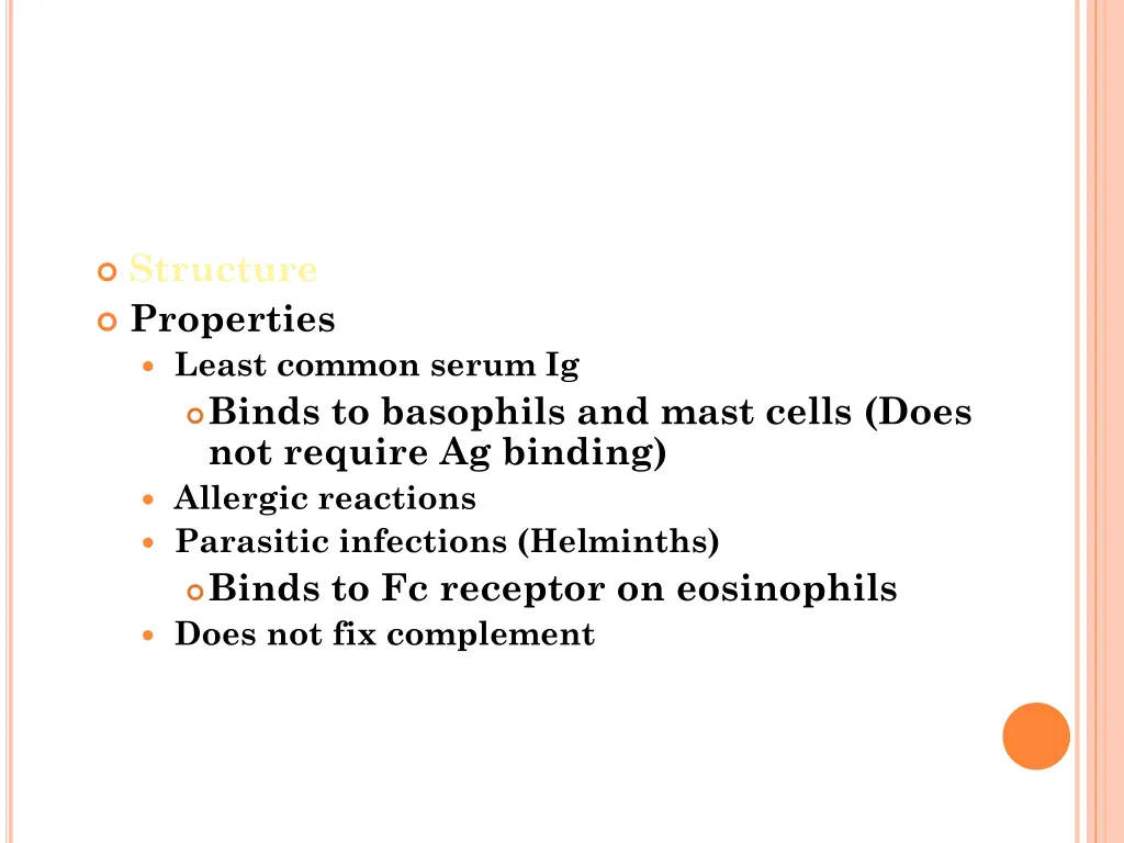 structure properties least common serum ig binds