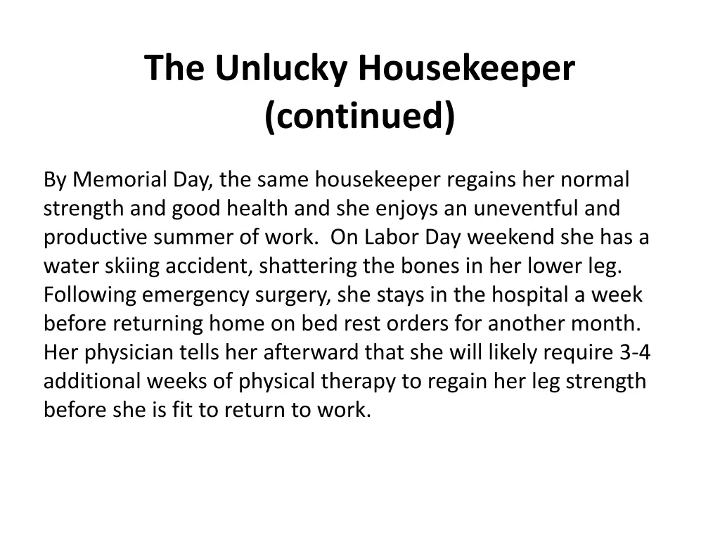 the unlucky housekeeper continued