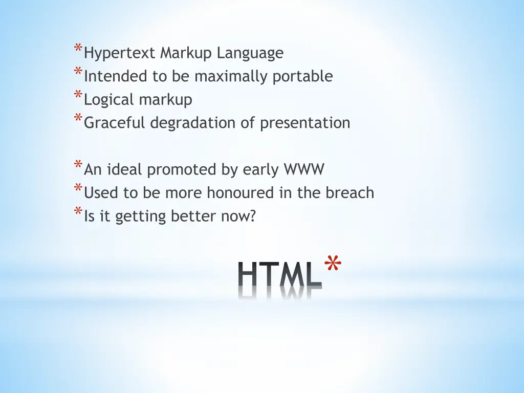 hypertext markup language intended
