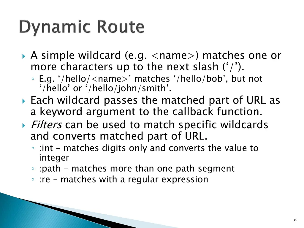 a simple wildcard e g name matches one or more