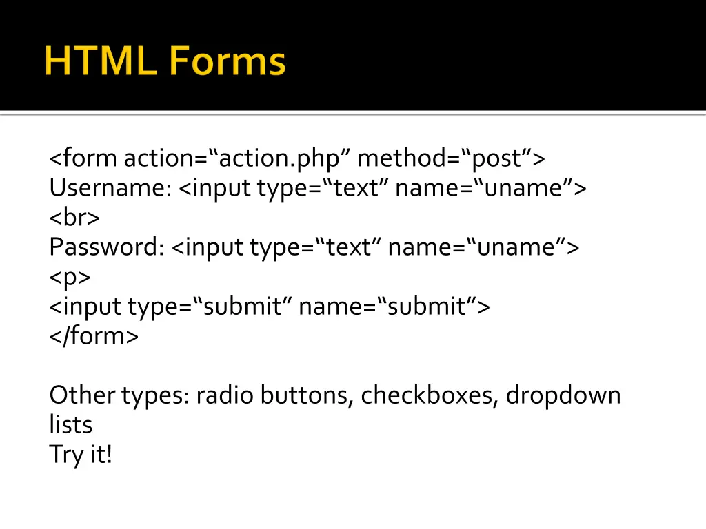 form action action php method post username input
