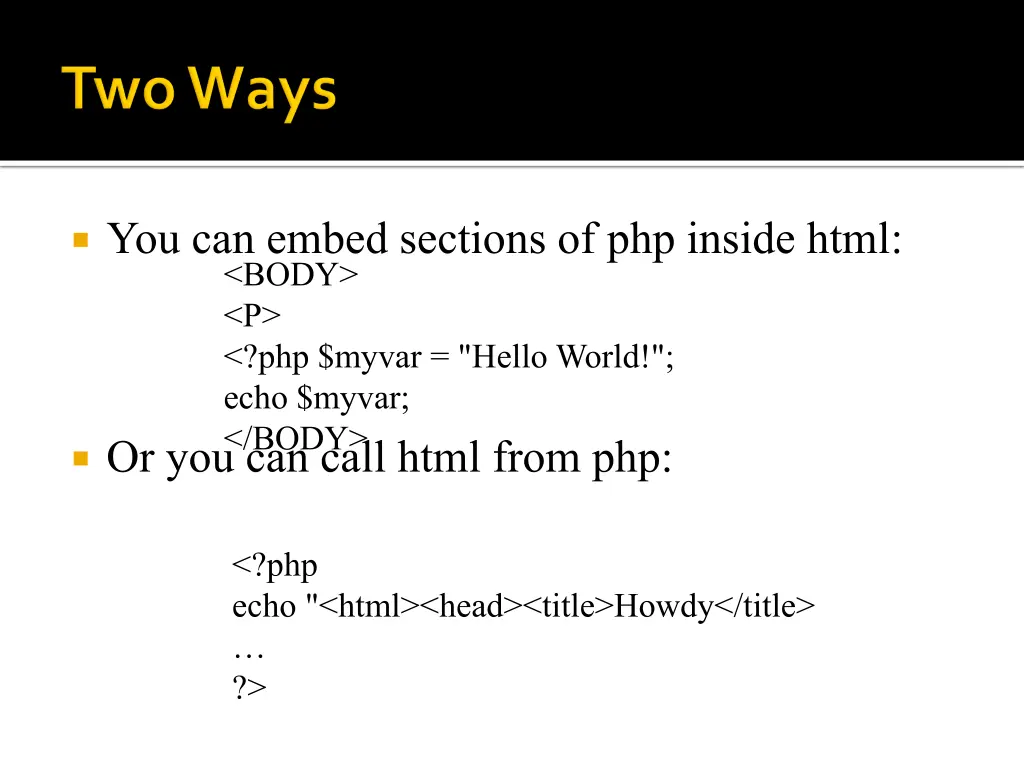 you can embed sections of php inside html body