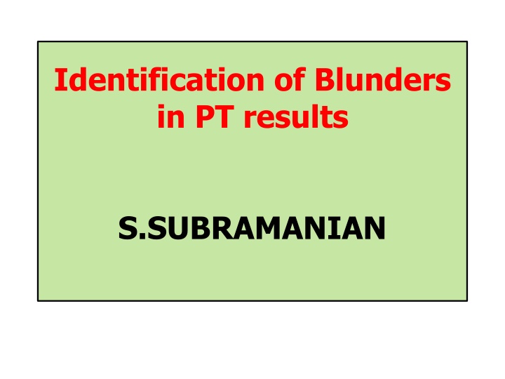 identification of blunders in pt results
