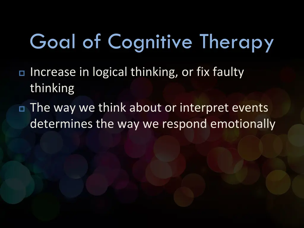 goal of cognitive therapy