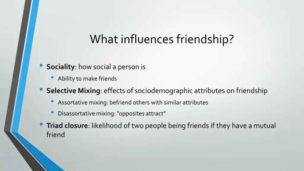 what influences friendship
