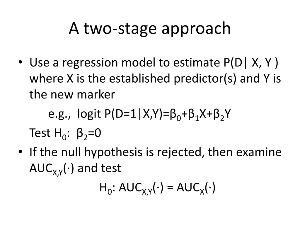 a two stage approach