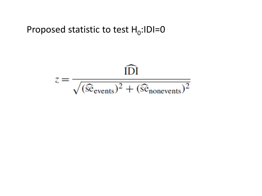 proposed statistic to test h 0 idi 0
