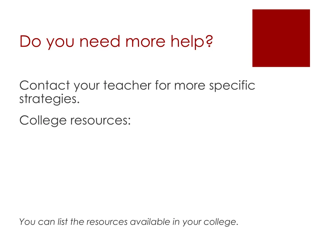 do you need more help