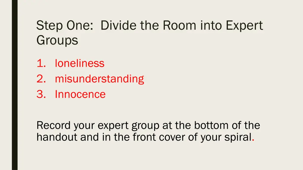 step one divide the room into expert groups