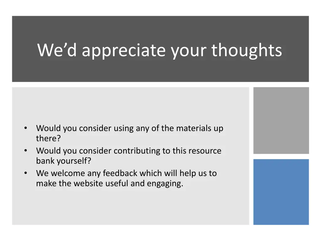 we d appreciate your thoughts