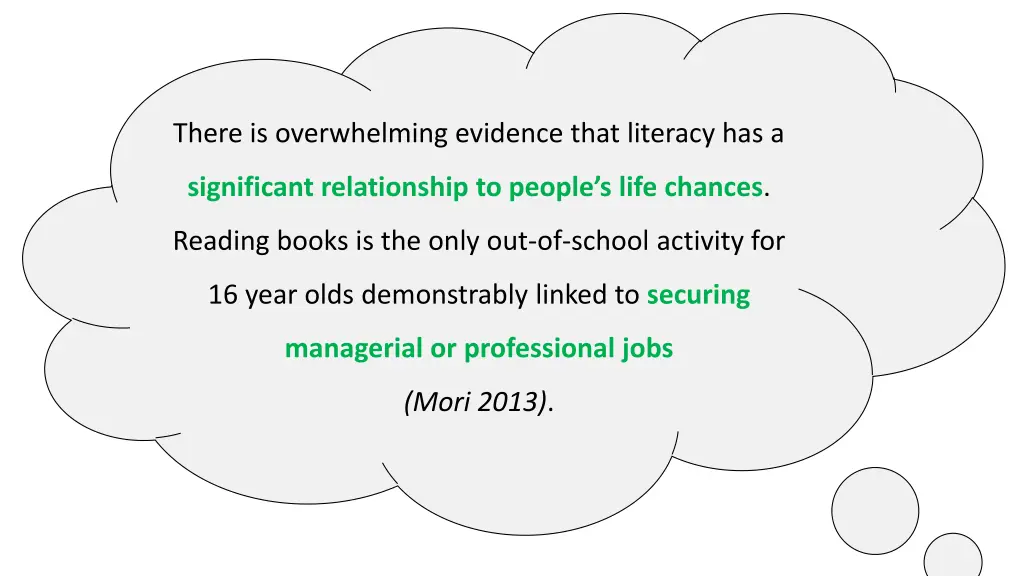 there is overwhelming evidence that literacy has a