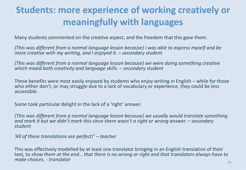 students more experience of working creatively 1