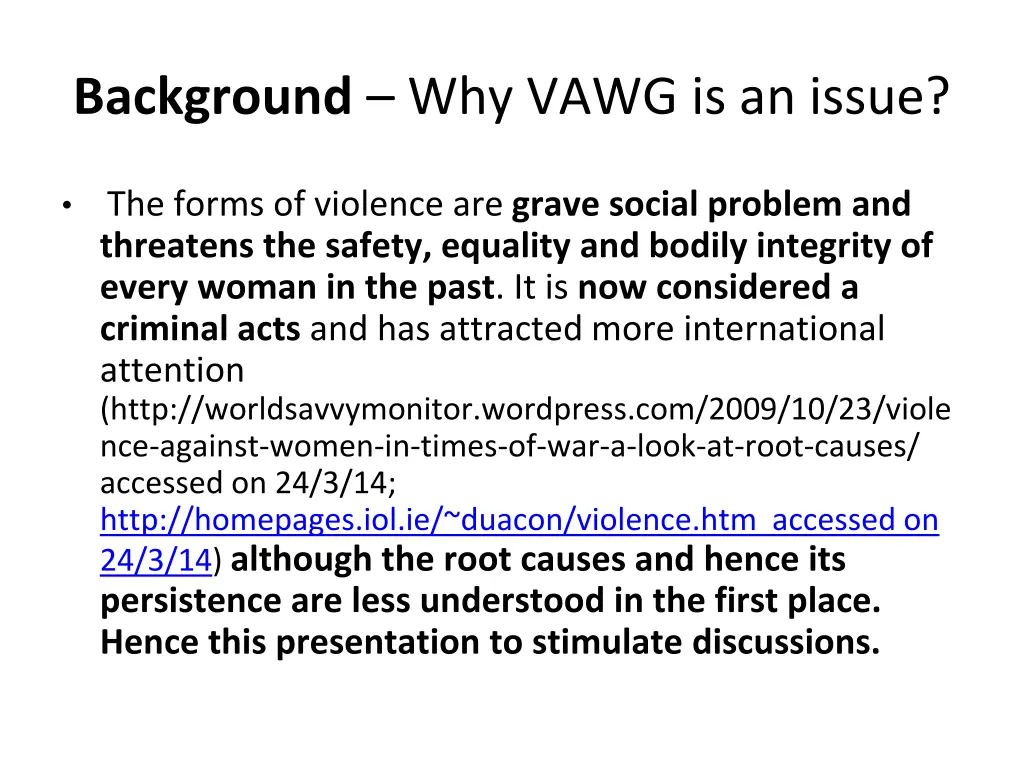 background why vawg is an issue