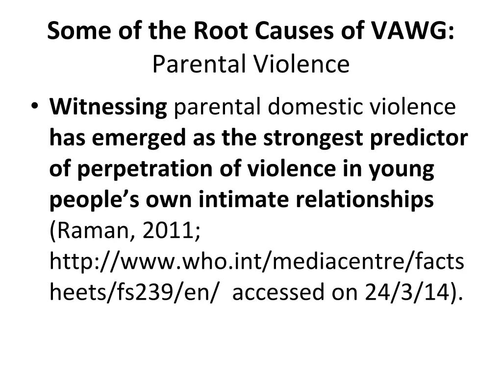 some of the root causes of vawg parental violence