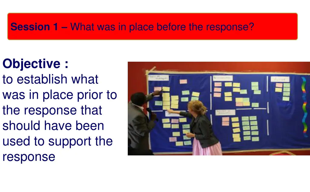 session 1 what was in place before the response