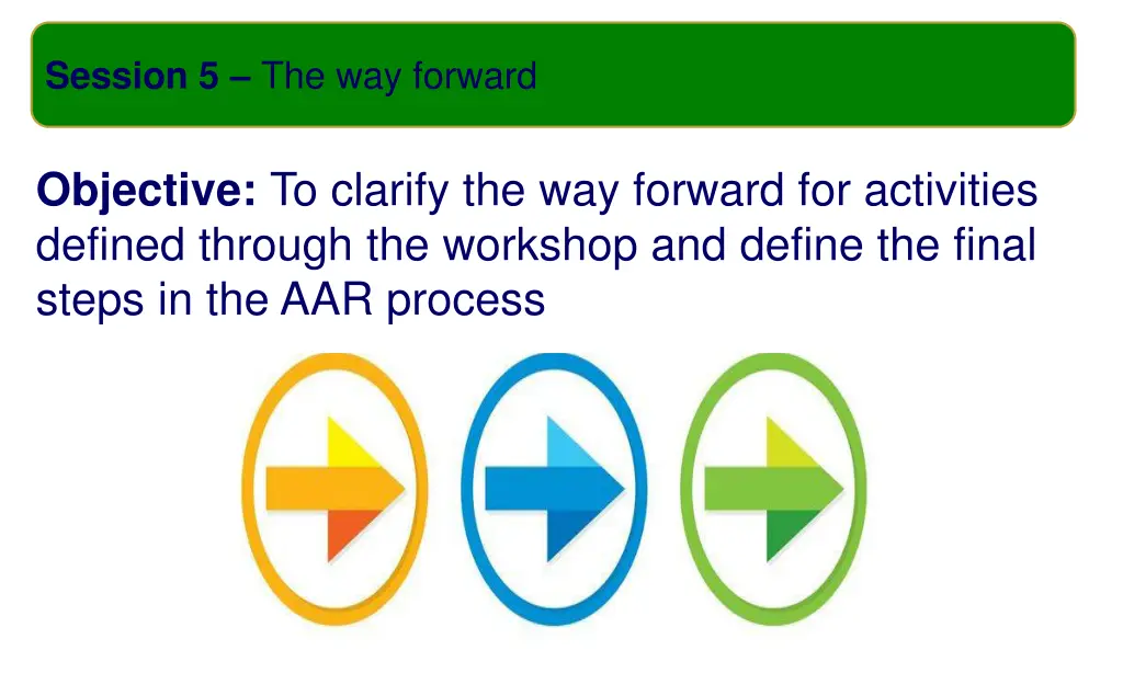 session 5 the way forward