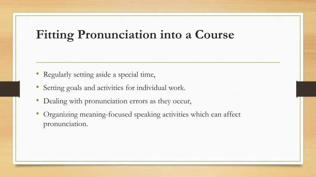 fitting pronunciation into a course