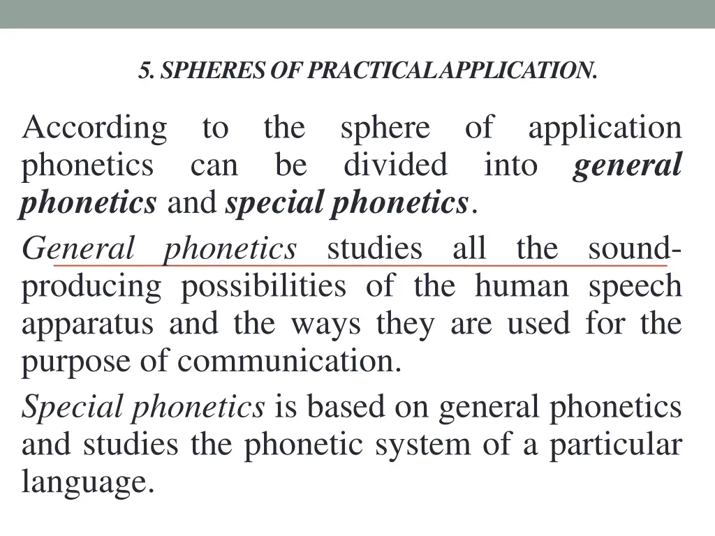 5 spheres of practical application