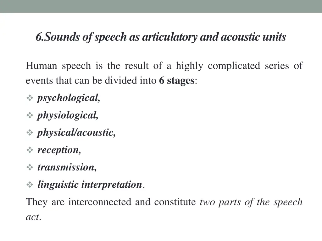 6 sounds of speech as articulatory and acoustic