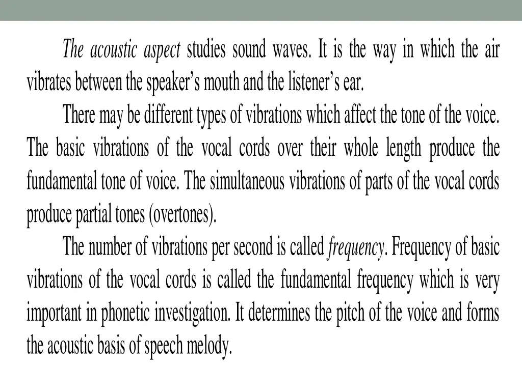 the acoustic aspect studies sound waves