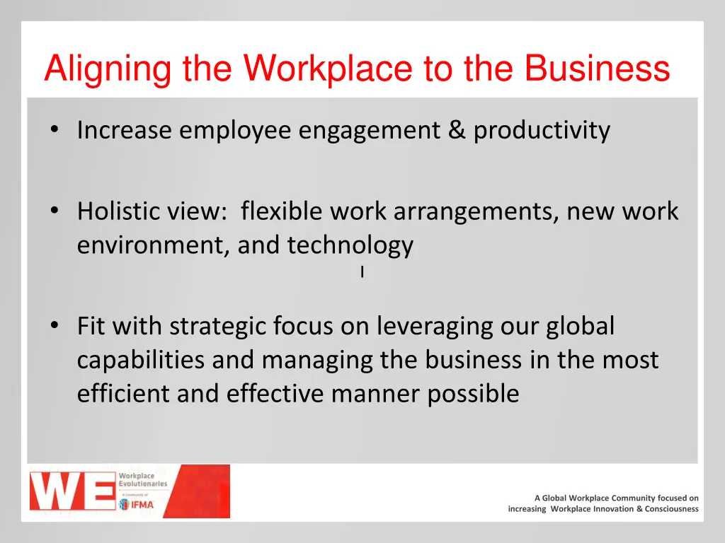 aligning the workplace to the business