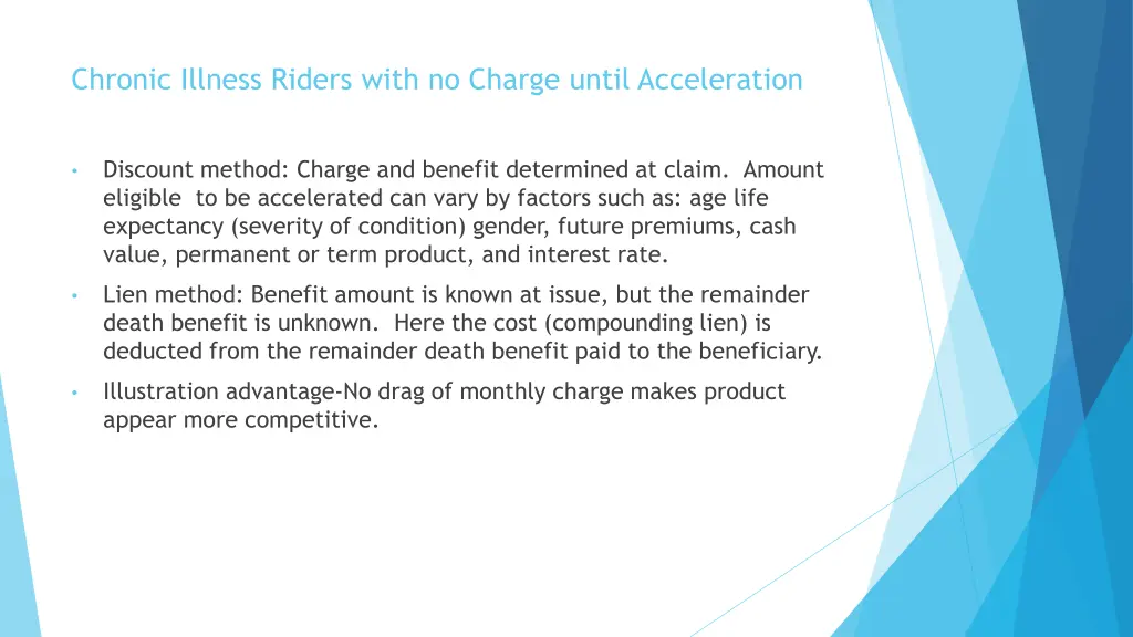 chronic illness riders with no charge until 1
