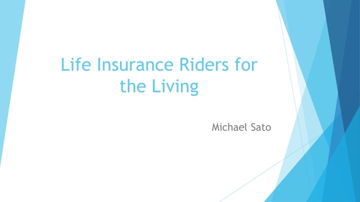 life insurance riders for the living