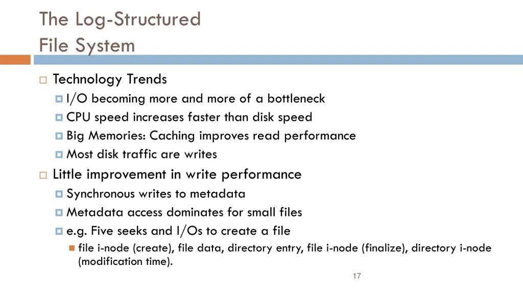 the log structured file system