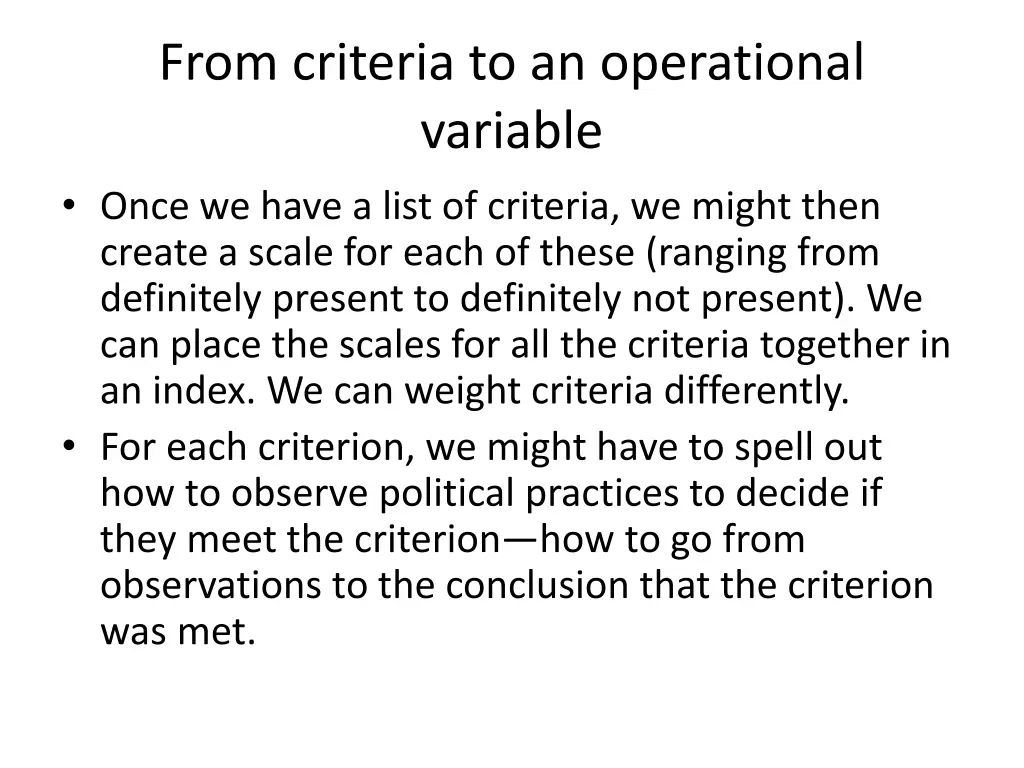 from criteria to an operational variable once