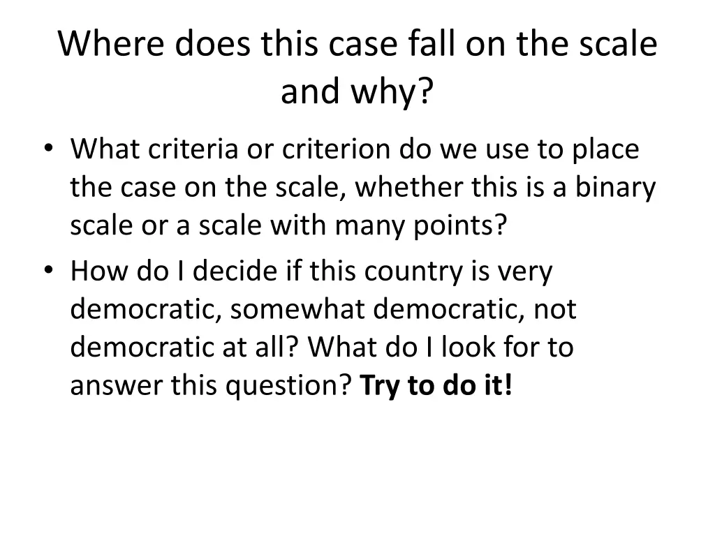where does this case fall on the scale and why