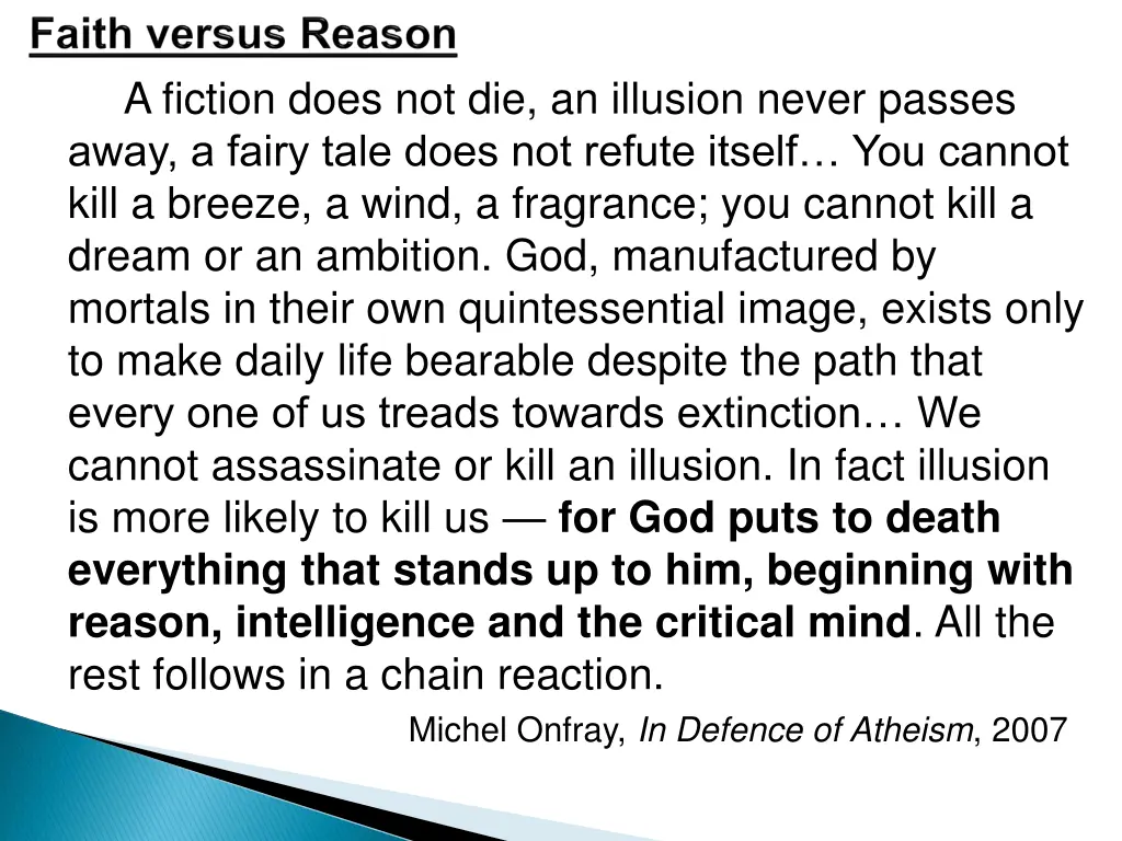 a fiction does not die an illusion never passes